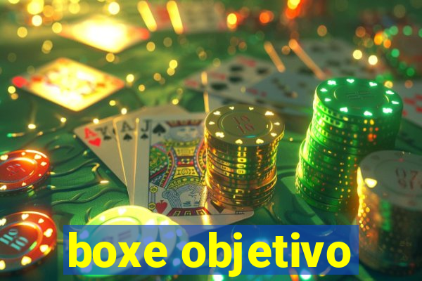 boxe objetivo